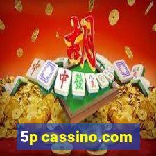 5p cassino.com