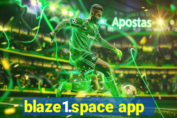 blaze1.space app