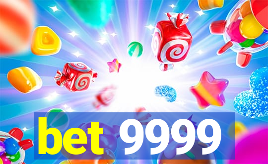 bet 9999