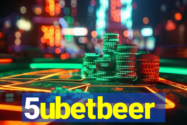 5ubetbeer