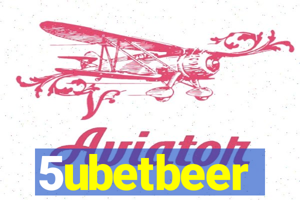 5ubetbeer