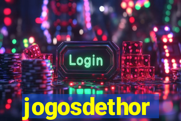 jogosdethor