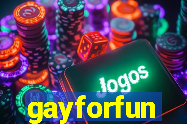 gayforfun