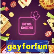 gayforfun