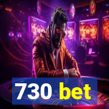 730 bet