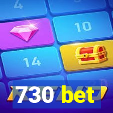 730 bet