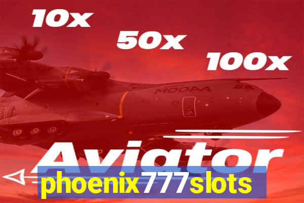 phoenix777slots