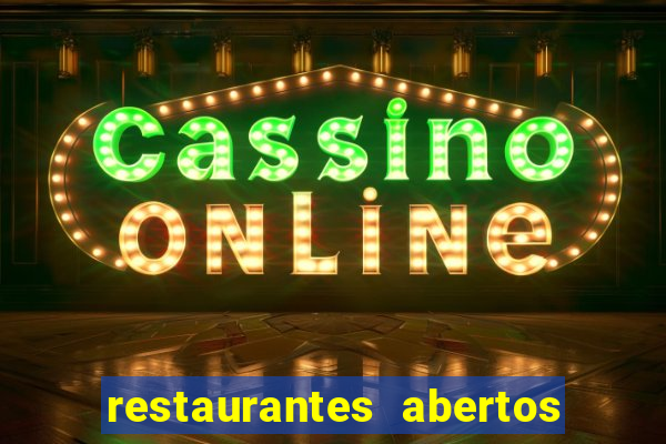 restaurantes abertos no natal porto alegre