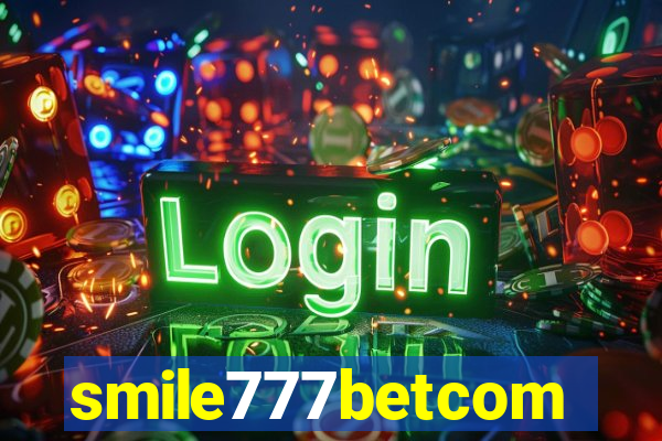 smile777betcom