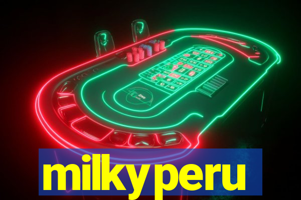 milkyperu