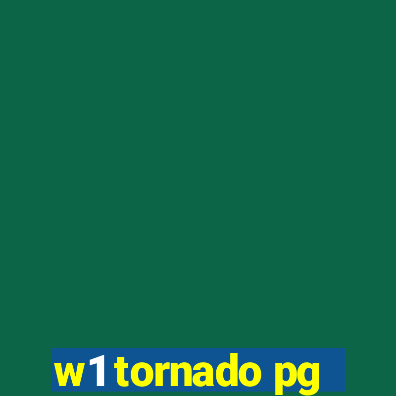 w1 tornado pg