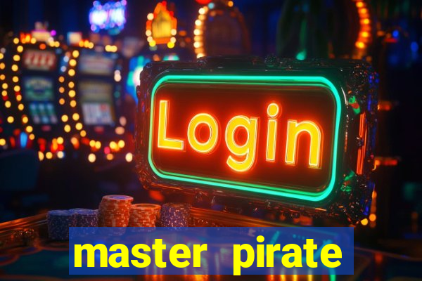 master pirate script pastebin