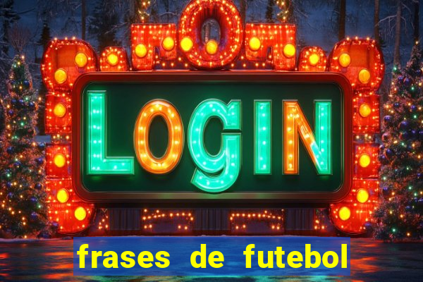 frases de futebol feminino para status tumblr