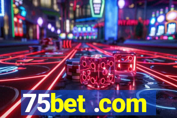 75bet .com