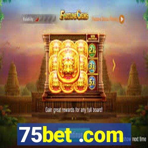 75bet .com