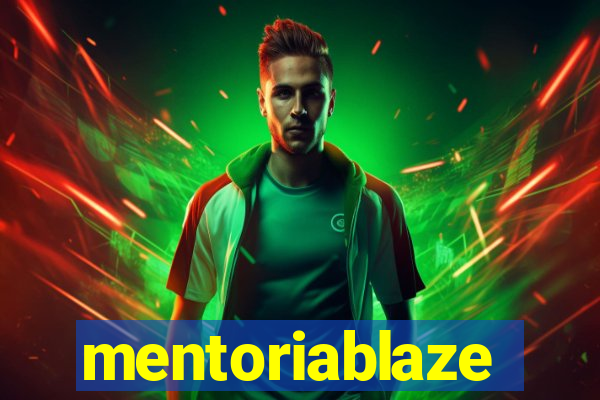 mentoriablaze