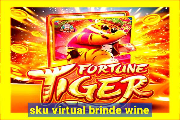 sku virtual brinde wine