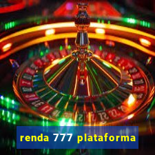 renda 777 plataforma