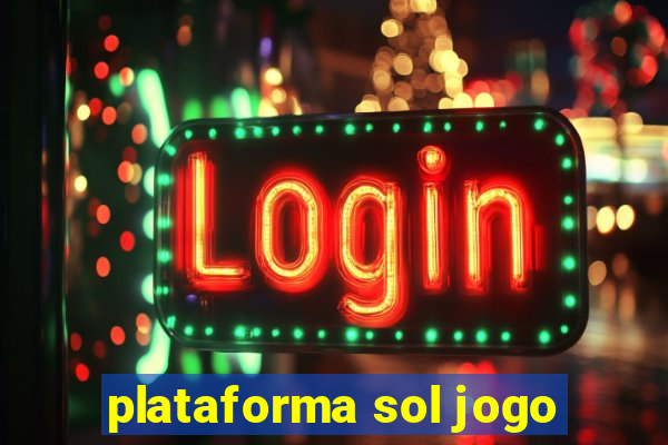 plataforma sol jogo