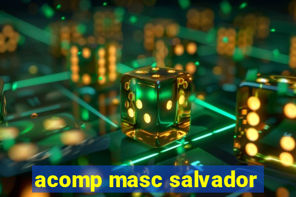 acomp masc salvador