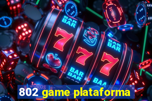 802 game plataforma