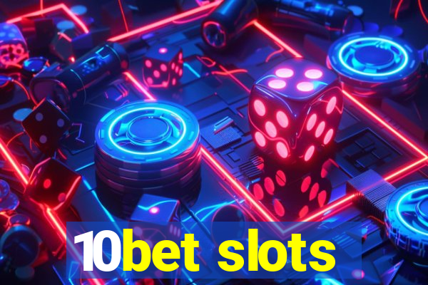 10bet slots