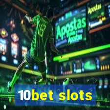 10bet slots