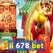 ii 678 bet