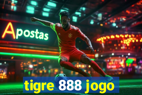 tigre 888 jogo