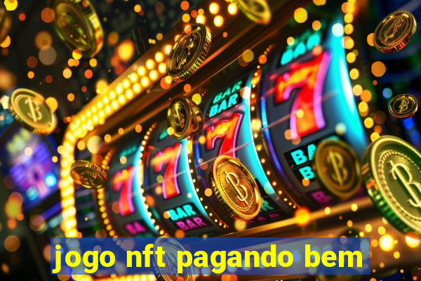 jogo nft pagando bem