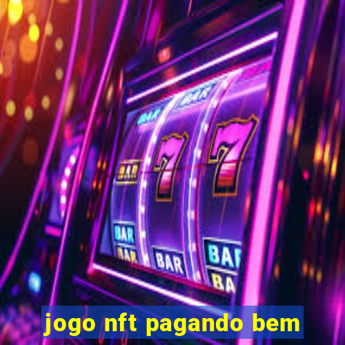 jogo nft pagando bem