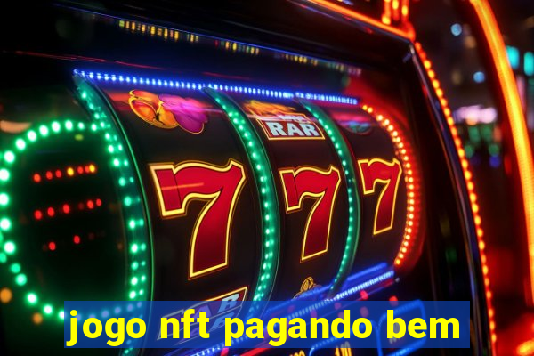 jogo nft pagando bem