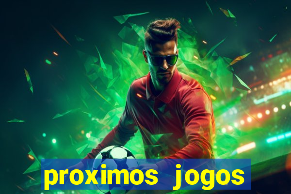 proximos jogos brasileirao serie a