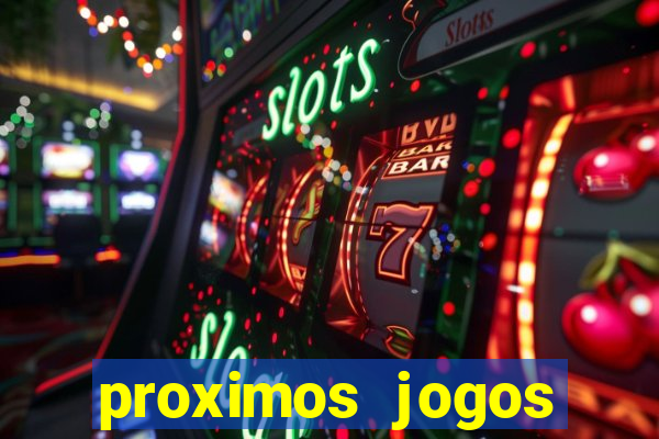 proximos jogos brasileirao serie a