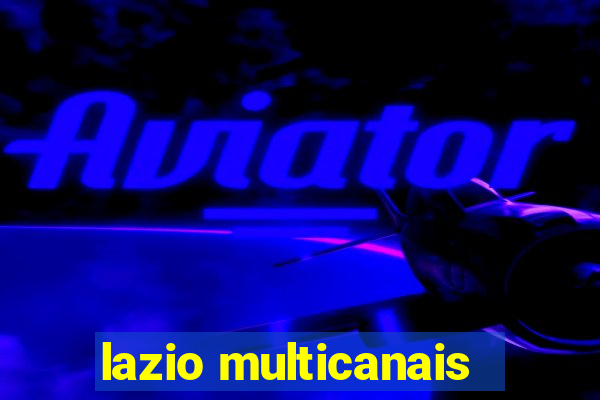 lazio multicanais