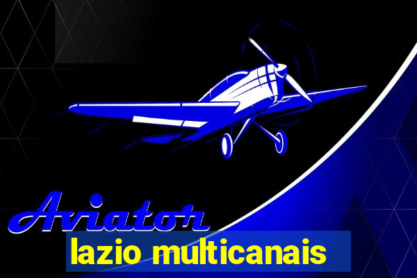 lazio multicanais