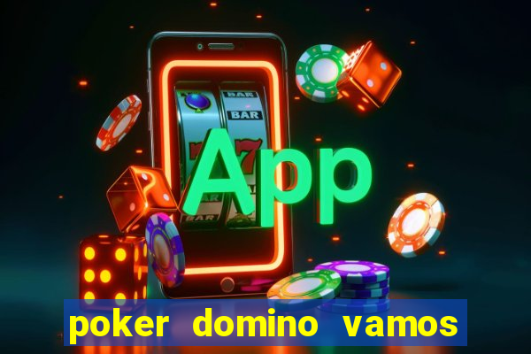 poker domino vamos penghasil uang