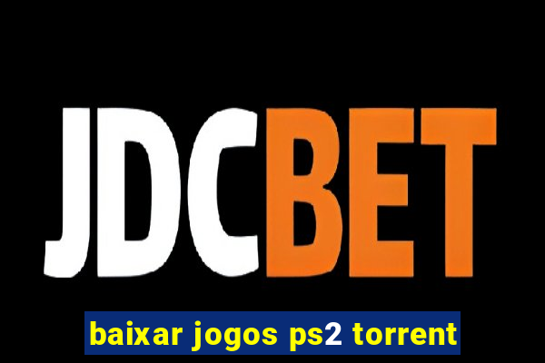 baixar jogos ps2 torrent