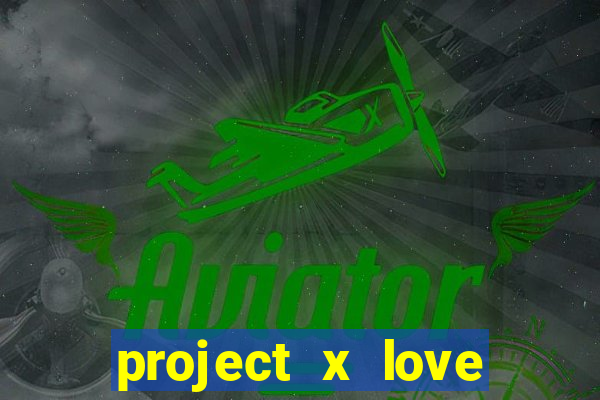 project x love potion blaze gallery