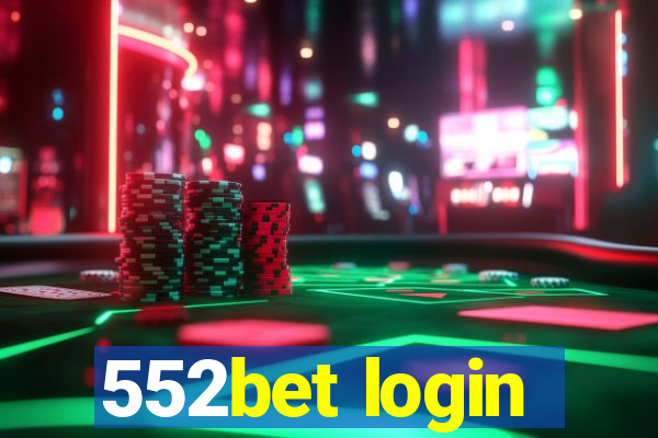 552bet login