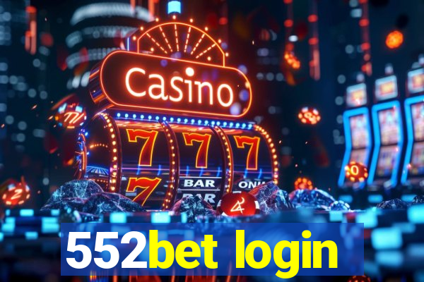 552bet login