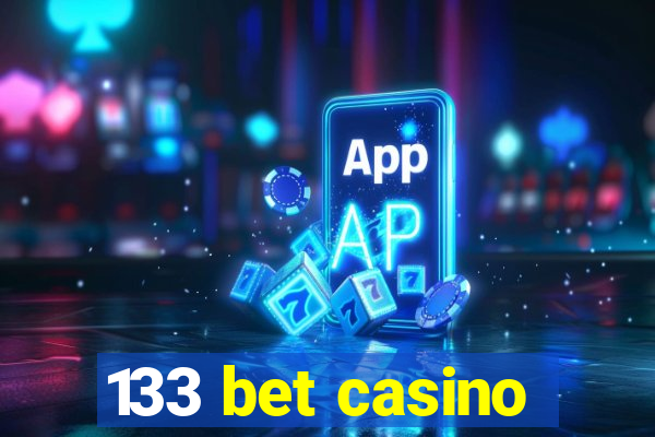 133 bet casino