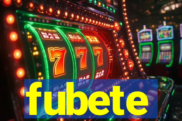 fubete