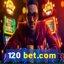 120 bet.com