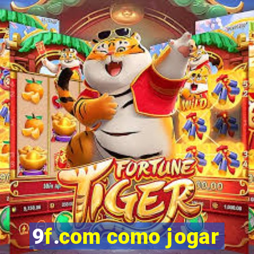 9f.com como jogar