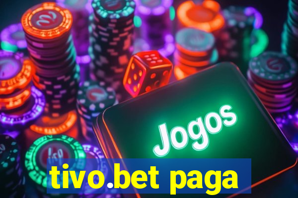 tivo.bet paga