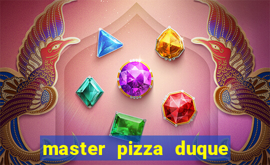 master pizza duque de caxias parque fluminense