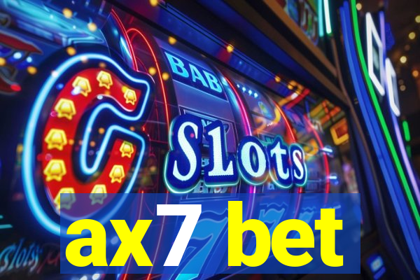 ax7 bet