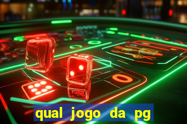 qual jogo da pg ta pagando agora