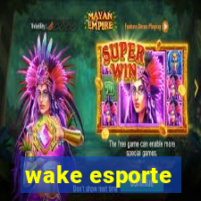 wake esporte